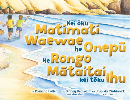 1. Te Reo Maori Version - Kei Ōku Matimati Waewae He Onepū, He Ronga Mātaitai Kei Tōku Ihu